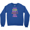 Every Blonde Needs A Brunette Best Friend Youth Sweatshirt