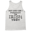 not only am i perfect Tank Top
