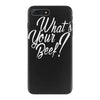what's your beef iPhone 7 Plus Case