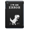 I'm an Error iPad Mini