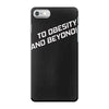 to obesity and beyond iPhone 7 Case