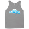 respect your dad Tank Top