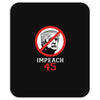 Impeach 45 Stop Trump Mousepad