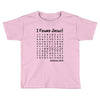 i Found Jesus Toddler T-shirt