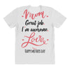 Mom Great Job I m Awesome Love Happy Mother's Day All Over Women's T-shirt