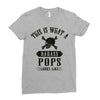 This Is What A Bad Ass Pops Looks Like Ladies Fitted T-Shirt