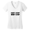 can't stop won't stop Women's V-Neck T-Shirt