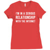 i'm in a serious relationship with the internet Ladies Fitted T-Shirt