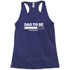 dad to be Racerback Tank