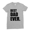 Best Dad Ever Ladies Fitted T-Shirt