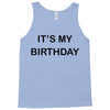 it's my birthday Tank Top