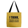 i think funny t shirt humor geek humor smart tee s 3xl Tote Bags
