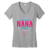 Have No Fear Nana Is Here Women's V-Neck T-Shirt