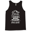 those who wander Tank Top
