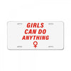 Girls Can Do Anything License Plate