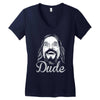 the dude, Women's V-Neck T-Shirt