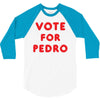 vote for pedro 3/4 Sleeve Shirt