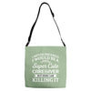 i never dreamed i would be a super cute caregiver but here i am killin Adjustable Strap Totes