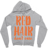 red hair dont care Zipper Hoodie