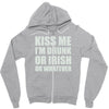 kiss me i'm drunk or irish Zipper Hoodie