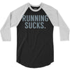 running sucks 3/4 Sleeve Shirt