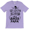 You Cant Scare Me I am Biker Papa T-Shirt