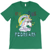 unicorns are born in february cute unicorn T-Shirt