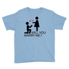 will you love me Youth Tee