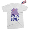 #crazylover clearance Exclusive T-shirt