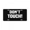 Don't Touch License Plate