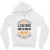 Legends Are Born In May Zipper Hoodie