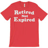 retired not expired T-Shirt