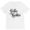better together V-Neck Tee