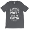 My Favorite People Call Me PawPaw T-Shirt