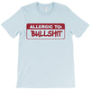 allergic to bullshit T-Shirt