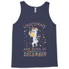 Unicorns are born in December Tank Top