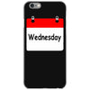 title of day of the week wednesday day of the week iPhone 6/6s Case