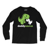 daddysaurus dinosaur dino Long Sleeve Shirts