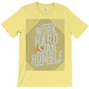 Work Hard, Stay Humble T-Shirt