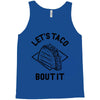 let's taco bout it Tank Top