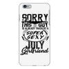 This Guy Is Taken By A Super Sexy July Girlfriend iPhone 6/6s Plus Case