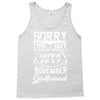 This Guy Is Taken By A Super Sexy November Girlfriend Tank Top