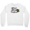 holly jolly christmas Crewneck Sweatshirt