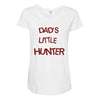 dad's litle hunter Maternity Scoop Neck T-shirt