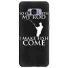 so good with my rod i make fish come Samsung Galaxy S8 Plus