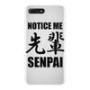 notice me senpai iPhone 7 Plus Case