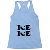 Ice Ice Baby Racerback Tank