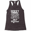 This Girl Is Taken By A Super Sexy July Boyfriend Racerback Tank