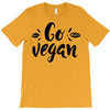 go vegan 2 T-Shirt