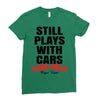 Still Plays With Cars Carpe Viam Ladies Fitted T-Shirt